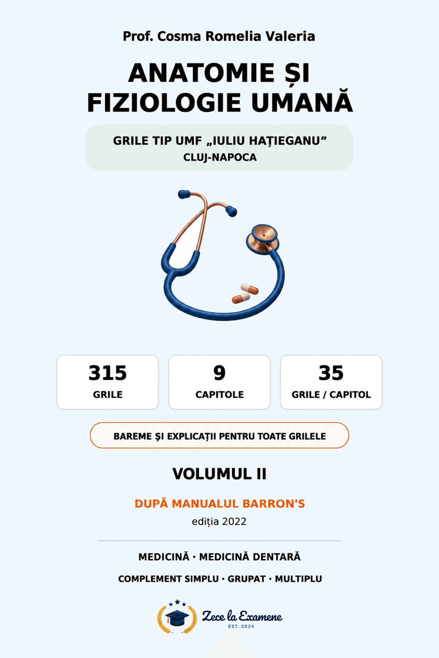 Grile Tip UMF "Iuliu Hatieganu" Cluj - Anatomie si Fiziologie Umana - Volumul 2